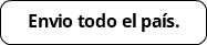 Envio todo el país.